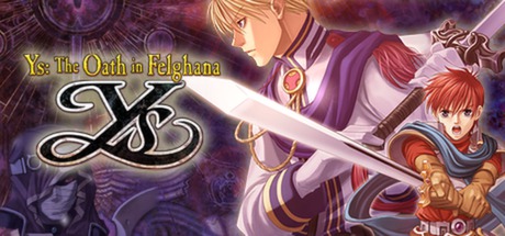 Ys: The Oath in Felghana Ys: The Oath in Felghana